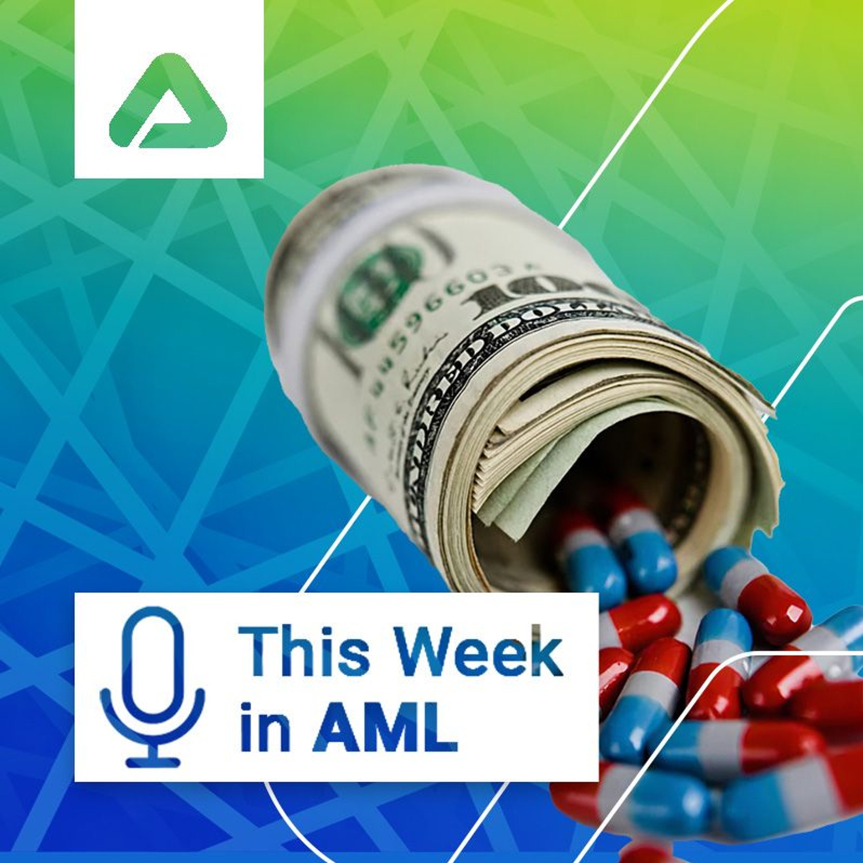 US Illicit Finance Strategy, FinCEN Fentanyl Exchange, Old Fashioned Structuring, and More